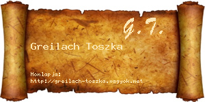 Greilach Toszka névjegykártya